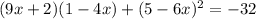 (9x + 2)(1 - 4x)+(5-6x)^{2} = -32