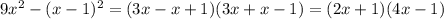 9x^{2}-(x-1)^{2}=(3x-x+1)(3x+x-1)=(2x+1)(4x-1)