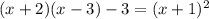 (x+2)(x-3)-3=(x+1)^2