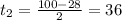 t_{2} = \frac{100-28}{2} =36