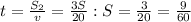 t = \frac{ S_2 }{v} = \frac{3S}{20} : S = \frac{3}{20} =\frac{9}{60}