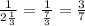 \frac{1}{ 2\frac{1}{3} } = \frac{1}{ \frac{7}{3}} = \frac{3}{7}