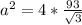 a^2=4*\frac{93}{\sqrt{3}}