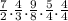 \frac{7}{2} . \frac{4}{3} . \frac{9}{8} . \frac{5}{4} . \frac{4}{4}