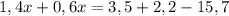 1,4x+0,6x=3,5+2,2-15,7