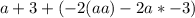 a+3+(-2(aa)-2a*-3)