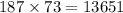 187 \times 73 = 13651