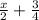 \frac{x}{2} + \frac{3}{4}