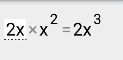 2x × x² = 2x²? я не уверен, правильно ли это. в интернете ничего не нашел.