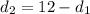 d_2=12-d_1