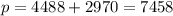 p=4488+2970=7458