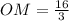 OM= \frac{16}{3}