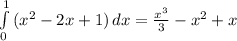 \int\limits^1_0 {(x^2-2x+1)} \, dx = \frac{x^3}{3} -x^2+x