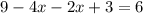 9-4x-2x+3=6