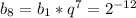 b_8=b_1*q^7=2^{-12}