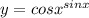 y=cosx^{sinx}