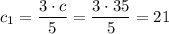 c_{1}=\dfrac{3\cdot c}{5}=\dfrac{3\cdot 35}{5}=21