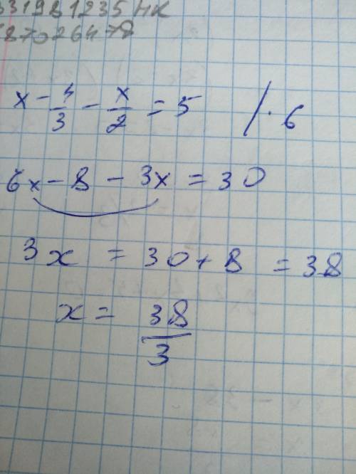 Символ / означает дробь x-4/3-x/2=5 p.s. х-4 это числитель а не отдельное действие!