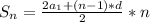 S_{n}= \frac{2a_{1}+(n-1)*d }{2} *n