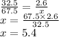 \frac{32.5}{67.5} = \frac{2.6}{x} \\ x = \frac{67.5 \times 2.6}{32.5} \\ x = 5.4