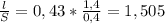 \frac{ l }{S} = 0,43 * \frac{1,4}{0,4} = 1,505