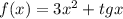 f(x)=3x^2+tgx