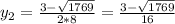 y_2= \frac{3- \sqrt{1769} }{2*8} = \frac{3- \sqrt{1769} }{16}