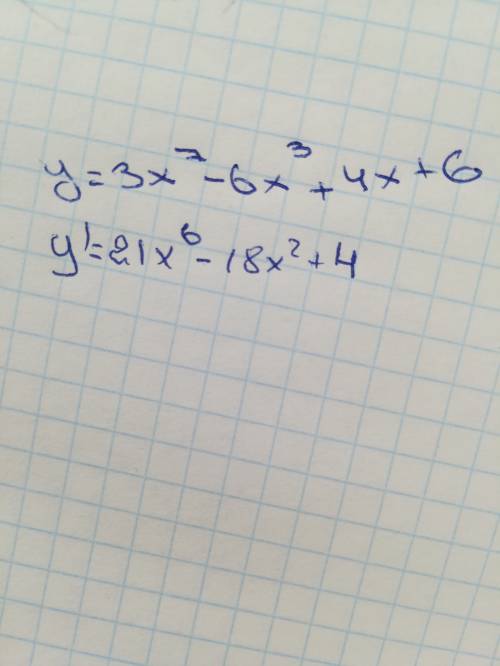 Вычислить производную функции 1) y=3x^7-6x^3+4x+6