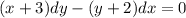 (x+3)dy-(y+2)dx=0