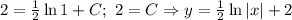 2=\frac{1}{2}\ln 1+C;\ 2=C\Rightarrow y=\frac{1}{2}\ln |x|+2