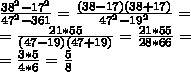 Вычислите: 1) 87^2-174*67+67^2 б) 38^2-17^2/47^2-361 макс. 100 !