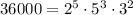 36000=2^5\cdot5^3\cdot3^2