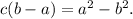 c(b-a)=a^2-b^2.