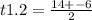 t1.2 = \frac{14 + - 6}{2}