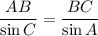 \dfrac{AB}{\sin{C}} = \dfrac{BC}{\sin{A}}