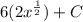 6(2x^{ \frac{1}{2}})+C