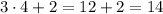 3 \cdot 4 + 2 = 12 + 2 =14