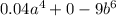 0.04a^4+0-9b^6