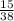 \frac{15}{38}