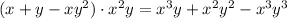 (x+y-xy^2)\cdot x^2y=x^3y+x^2y^2-x^3y^3