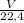 \frac{V}{22,4}