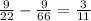 \frac{9}{22}-\frac{9}{66}=\frac{3}{11}