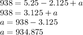 938=5.25-2.125+a\\938=3.125+a\\a=938-3.125\\a=934.875