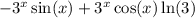 -3^x\sin(x)+3^x\cos(x)\ln(3)