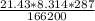 \frac{21.43*8.314*287}{166200}