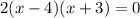 2(x-4)(x+3)=0