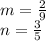 m = \frac{2}{9} \\ n = \frac{3}{5}