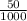 \frac{50}{1000}