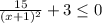 \frac{15}{(x+1)^{2} } +3 \leq 0&#10;