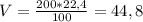 V = \frac{200*22,4}{100} = 44,8